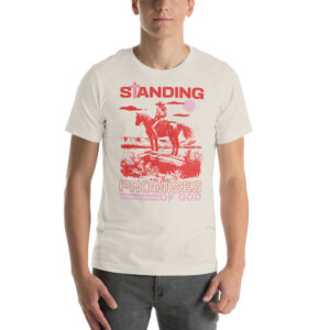 Standing on the Promises T shirt